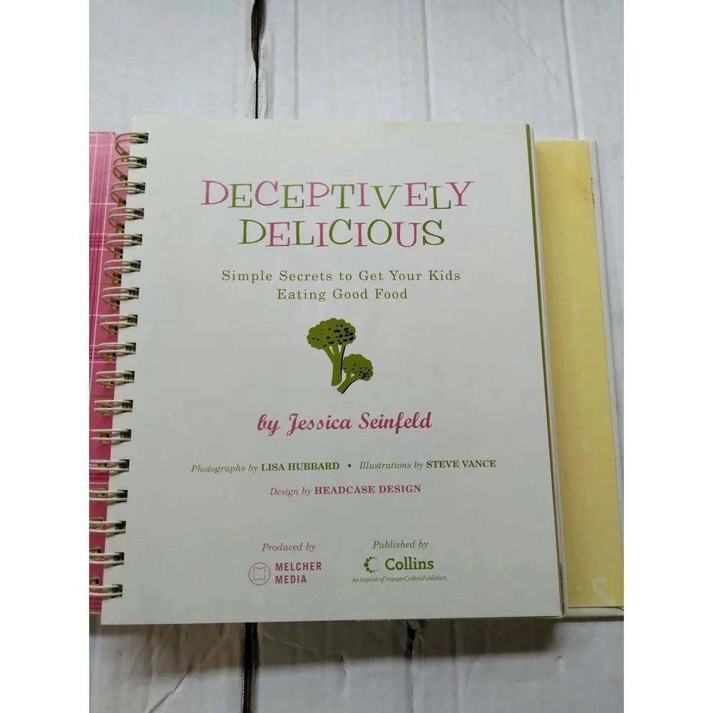 Deceptively Delicious Jessica Seinfeld Cookbook Kids Healthy Recipes 1st Edition